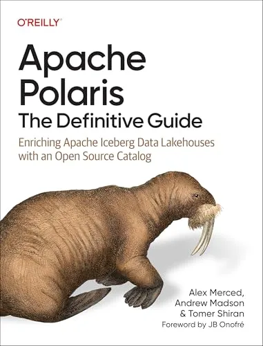 Apache Polaris: The Definitive Guide